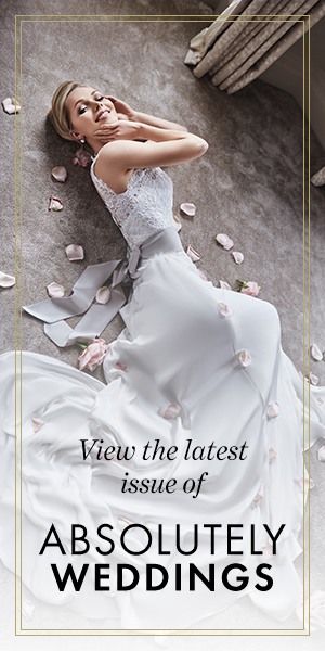 View the latest Absolutely Weddings amgazine